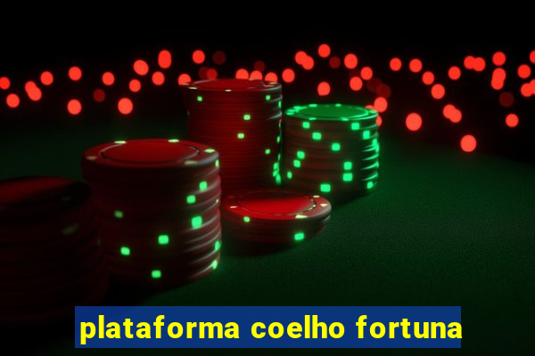 plataforma coelho fortuna